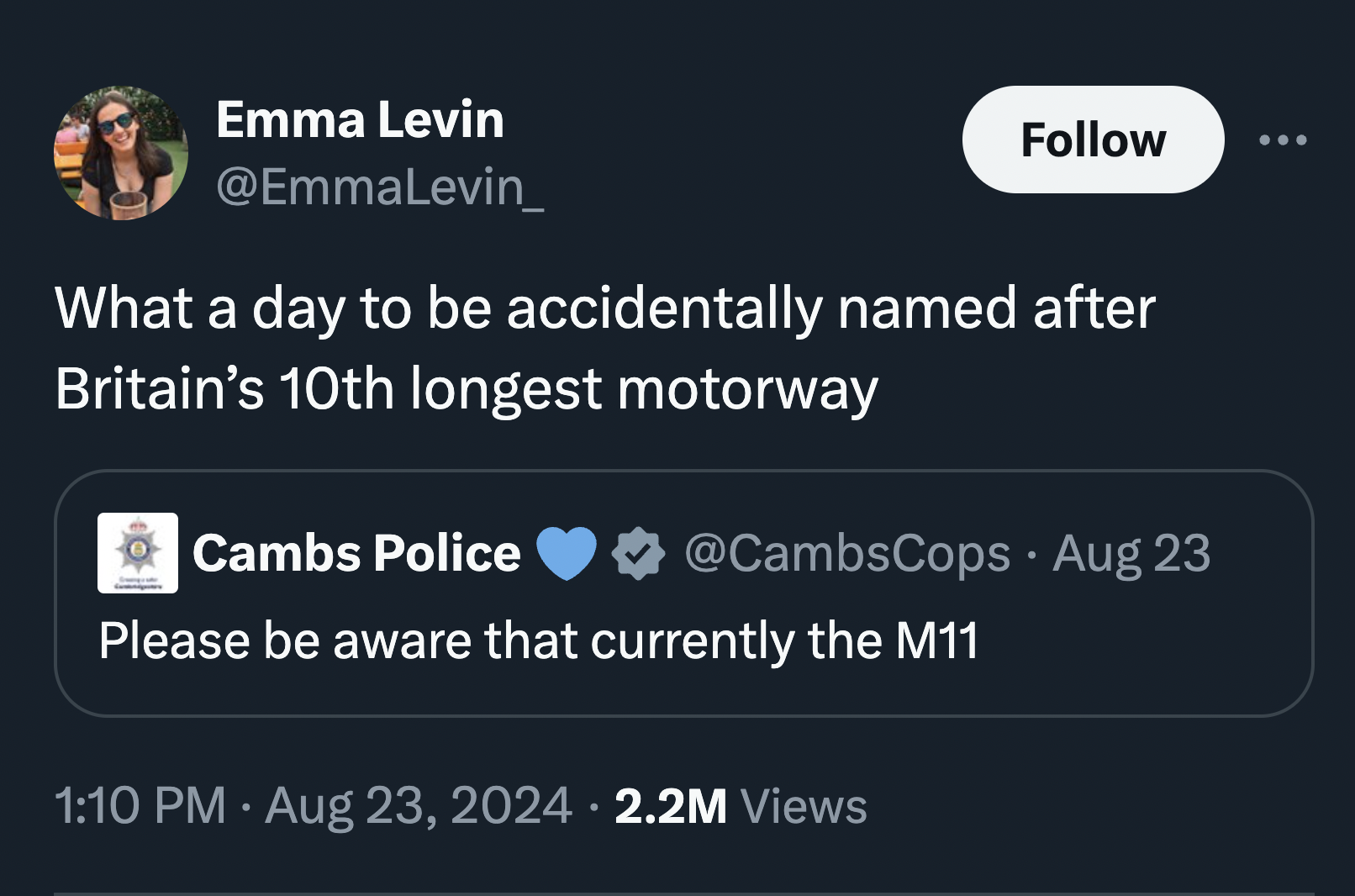 screenshot - Emma Levin What a day to be accidentally named after Britain's 10th longest motorway Cambs Police Aug 23 Please be aware that currently the M11 2.2M Views